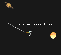 Titan helps Cassini with gravity assists Cassini flies out to Titan for another gravity assist, saying, 'Sling me again, Titan!'
