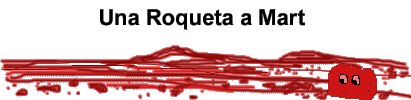 La Hist&ograve;ria d'una Roqueta a Mart